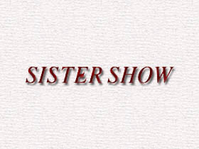SISTER SHOW